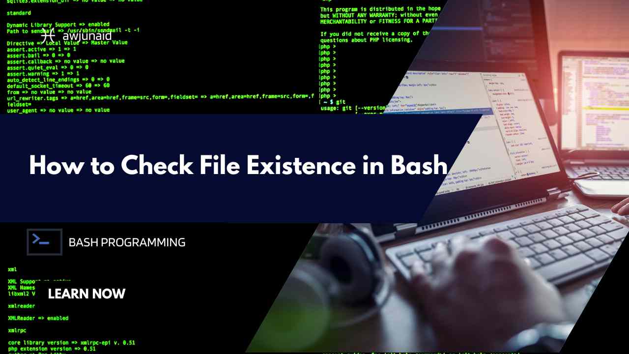 How to Check File Existence in Bash | Abdul Wahab Junaid