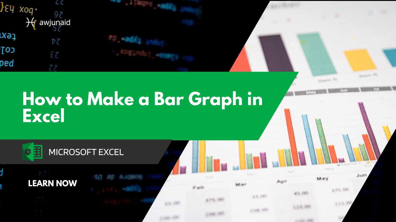 How to Make a Bar Graph in Excel | Abdul Wahab Junaid