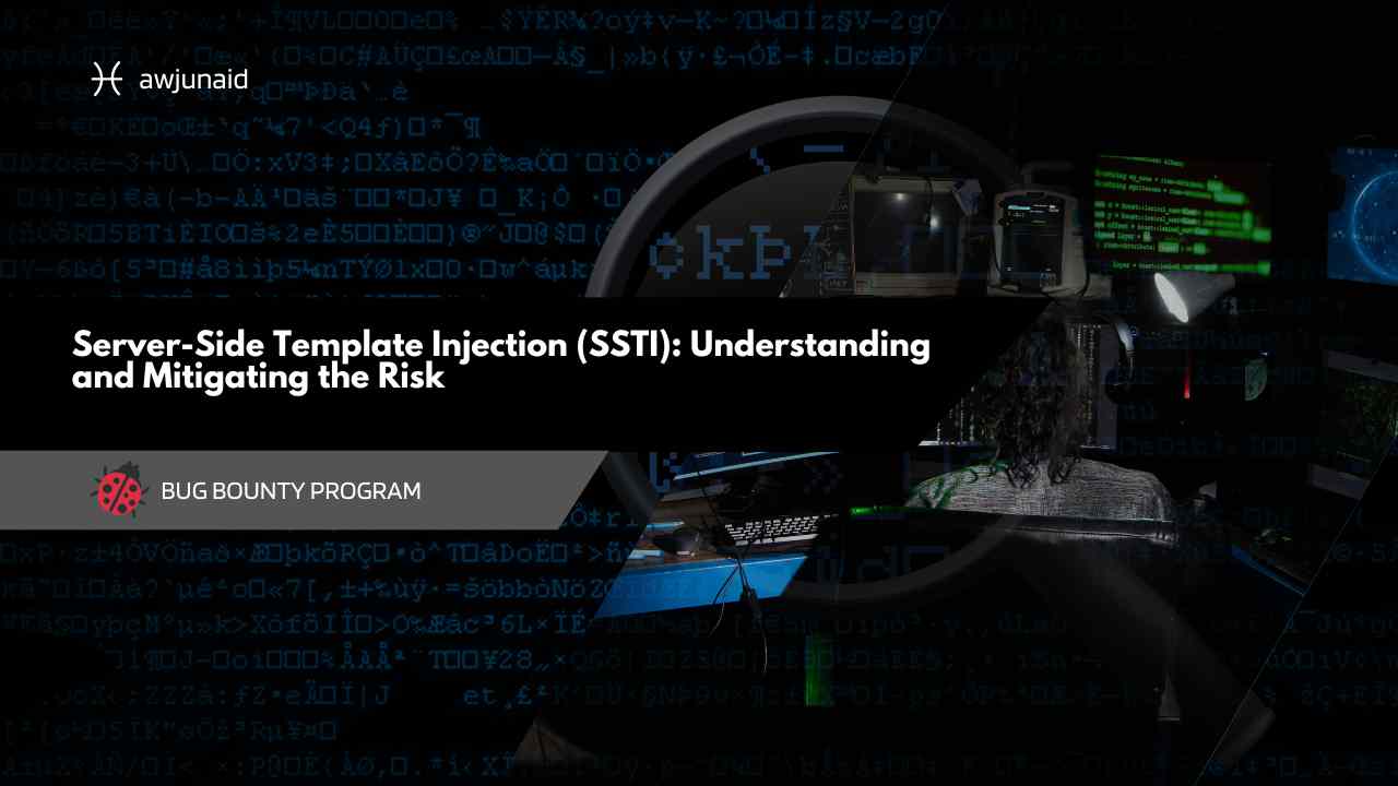 Server-Side Template Injection (SSTI): Understanding and Mitigating the ...